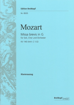 Missa brevis G-Dur KV140 fr Soli, Chor, Orchester und Orgel Klavierauszug (la)