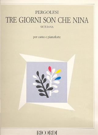 Tre giorni son che nina Siciliana per soprano o tenore e pianoforte (it)