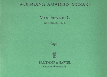 Missa brevis G-Dur KV140 fr Soli, Chor, Orchester und Orgel Orgel