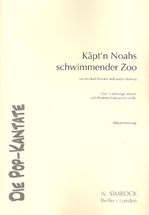 Kpt'n Noahs schwimmender Zoo - Popkantate fr Kinderchor und Klavier (Perc. ad lib) Partitur