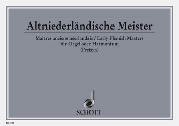 Altniederlndische Meister fr Orgel