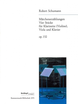 Mrchenerzhlungen op.132 - 4 Stcke fr Klarinette (Vl), Viola und Klavier