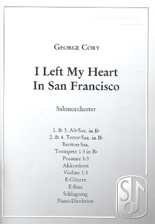 I left my Heart in San Francisco: fr Salonorchester Partitur und Stimmen