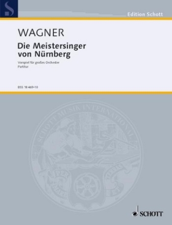 Die Meistersinger von Nrnberg WWV 96 fr groes Orchester Partitur