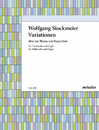 Variationen ber ein Thema von Franz Liszt fr Violoncello und Orgel 2 Partituren