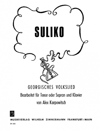 Suliko Russische Zigeunerromanze fr Gesang und Klavier (dt)