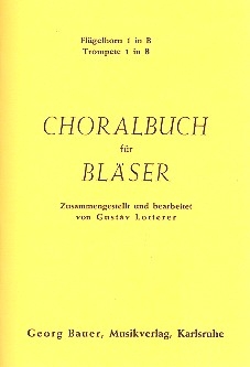 Choralbuch fr Blser Flgelhorn 1 / Trompete 1 in B