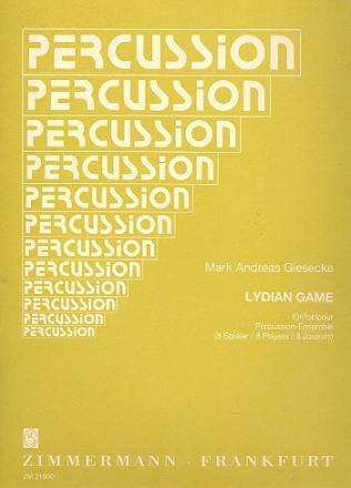 Lydian Game fr Percussionensemble (8 Spieler) Partitur und Stimmen