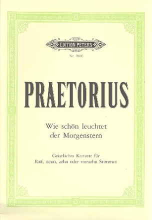Wie schn leuchtet der Morgenstern fr 5, 9, 10 oder 14 Stimmen und Bc