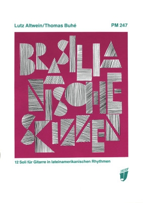 Brasilianische Skizzen 12 Soli fr Gitarre in lateinamerikanischen Rhythmen