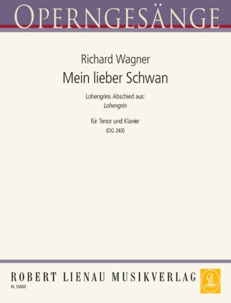 Mein lieber Schwan (Lohengrins Abschied) fr Gesang und Klavier