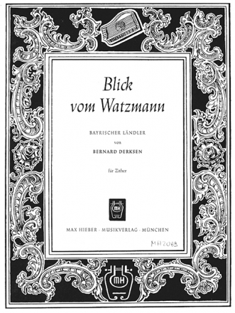 Blick vom Watzmann (Lndler) fr Zither