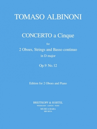 Concerto a 5 D-Dur op.9,12 fr 2 Oboen, Streicher und Bc fr 2 Oboen und Klavier