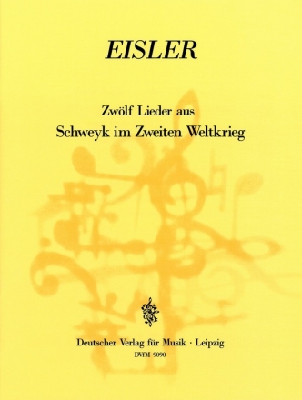 12 Lieder aus Schweyk im Zweiten Weltkrieg fr Gesang und zwei Klaviere