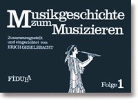 Musikgeschichte zum Musizieren Band 1