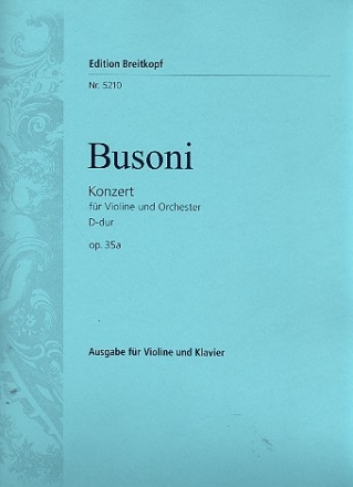 Konzert D-Dur op.35a fr Violine und Orchester fr Violine und Klavier