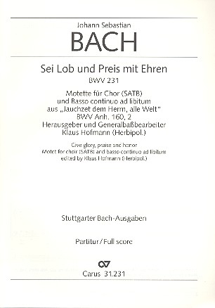 Sei Lob und Preis mit Ehren BWV231 fr gem Chor (Bc ad lib.)