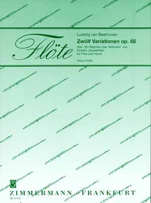 12 Variationen op.66 ber Ein Mdchen oder Weibchen aus Die Zauberflte fr Flte und Klavier