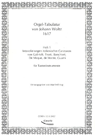 Orgeltabulatur von Johann Woltz Band 1 Intavolierungen italienischer Canzonen