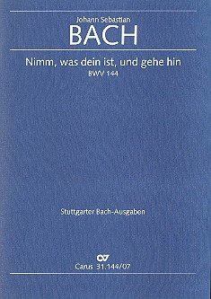 Nimm was dein ist und gehe hin Kantate Nr.144 BWV144 Studienpartitur