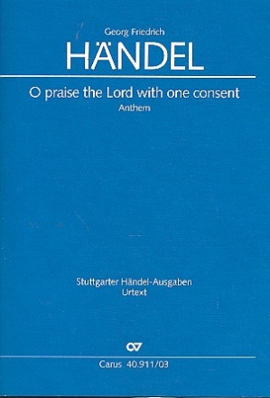 O praise the Lord with one consent HWV 254 fr Soli (STTB), gem Chor und  Orchester,     Klavierauszug (dt/en)