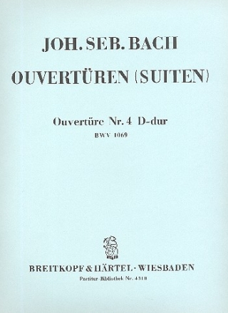 Ouvertre D-Dur Nr.4 BWV1069 fr Orchester Partitur