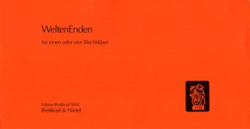 WeltenEnden fr einen oder vier Blechblser (Euph., Flglh., Piccolotrp., Alphorn)