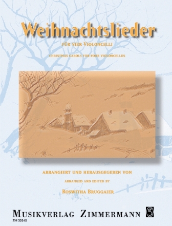 Weihnachtslieder fr 4 Violoncelli Partitur und Stimmen