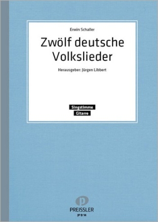 12 DEUTSCHE VOLKSLIEDER FUER SINGSTIMME UND GITARRE DAS GITARRENWERK REIHE B 14