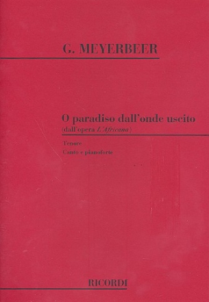 O paradiso dall'onde uscito dall' opera l'africana per tenore e pianoforte