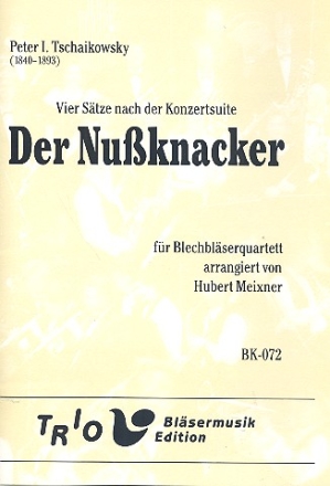 4 Stze nach der Nuknacker-Suite fr 2 Trompeten und 2 Posaunen Partitur und Stimmen