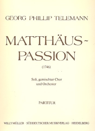 Matthus-Passion fr Soli, Chor und Orchester Partitur