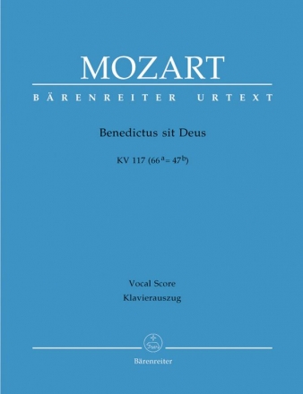 Benedictus sit deus KV117 fr Sopran, Chor, Orchester und Orgel Klavierauszug