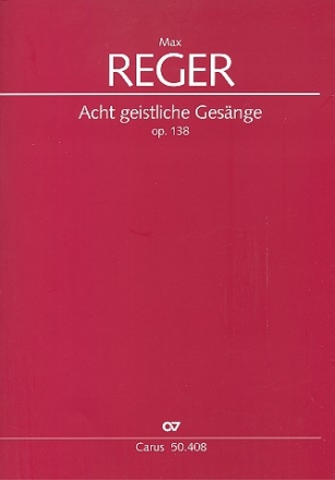 8 geistliche Gesnge op.138 fr gem Chor (4-8stg.) a cappella Partitur