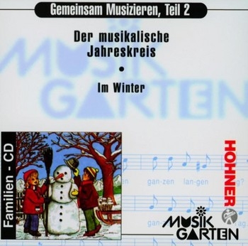 Gemeinsam musizieren Teil 2 CD Der musikalische Jahreskreis Im Winter