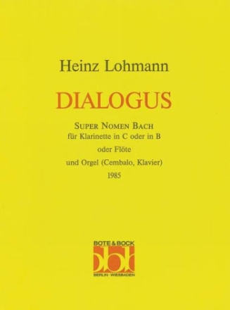 Dialogus super nomen Bach fr Klarinette und Orgel (Cembalo/Klavier)