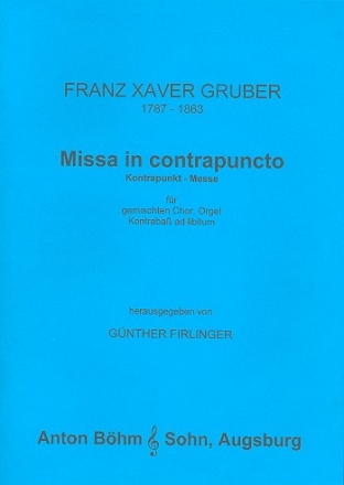 Missa in contrapuncto fr gem Chor, Orgel und Kontraba ad lib. Partitur