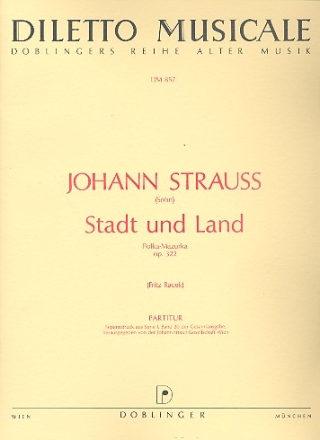 Stadt und Land op.322 Polka- Mazurka fr Orchester Partitur