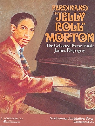 The collected Piano Music of Ferdinand Jelly Roll Morton