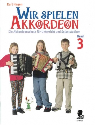 Wir spielen Akkordeon Band 3 fr Akkordeon Die Akkordeonschule fr Unterricht und Selbststudium