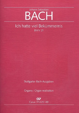 Ich hatte viel Bekmmernis Kantate Nr.21 BWV21 Orgelstimme