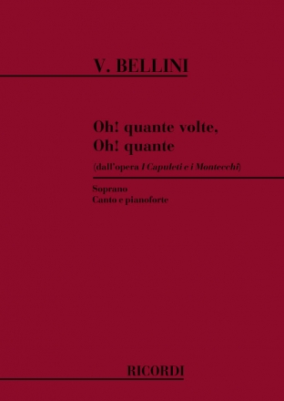 Oh quante volte dall'opera I Capuleti e i Montecchi fr Sopran und Klavier