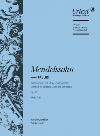 Paulus op.36 fr Soli, Chor und Orchester Studienpartitur