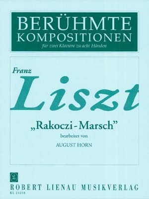 Rakoczi-Marsch Fr 2 Klavier zu 8 Hnden 2 Spielpartituren