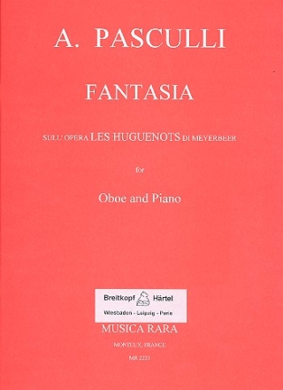 Fantasia sull'opera 'Les Huguenots' di Meyerbeer fr Oboe und Klavier