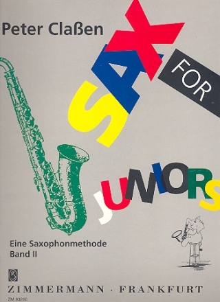 Sax for juniors eine Saxophonmethode Band 2