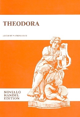 Theodora Oratorio for soli, chorus and orchestra vocal score