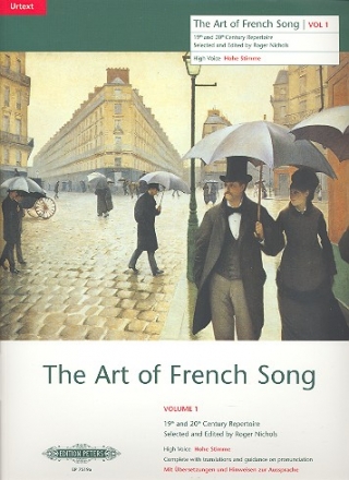 The Art of French Song vol.1 for high voice and piano 19th and 20th century repertoire