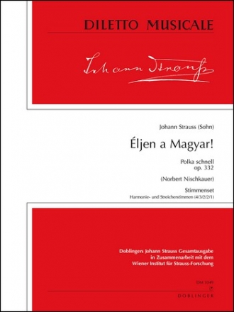 Eljen a magyar op.332 Polka schnell fr Orchester Stimmen (Harmonie und 4-3-2-2-1)