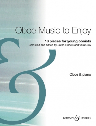 Oboe Music to enjoy 18 pieces for young oboists Francis/Gray